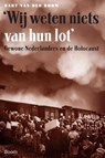 'We weten niets van hun lot' - Bart van der Boom - 9789461058348