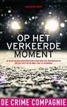 Op het verkeerde moment - Heleen Smit - 9789461094216