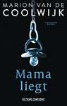 Mama liegt - Marion van de Coolwijk - 9789461095985