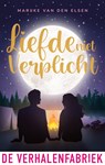 Liefde niet verplicht - Marijke van den Elsen - 9789461096968