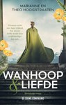 Wanhoop en liefde - Marianne En Theo Hoogstraaten - 9789461098214