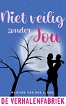 Niet veilig zonder jou - Marijke van den Elsen - 9789461098610