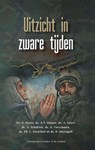 Uitzicht in zware tijden - G. Beens ; A.T. Huijser ; A. Schot ; A. Schultink ; A. Verschuure ; Th. L. Zwartbol ; B. Smytegelt - 9789461152244