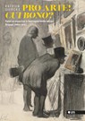 Pro Arte! Cui Bono? - Katrien Dierckx - 9789461170781