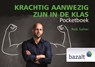 Krachtig aanwezig zijn in de klas pocketboek - Rob Salter - 9789461182616