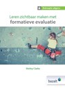 Leren zichtbaar maken met formatieve evaluatie - Shirley Clarke - 9789461182715