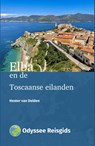 Elba en de Toscaanse eilanden - Hester van Delden - 9789461231901