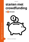 Starten met crowdfunding in 60 minuten - Micha van de Water - 9789461264640