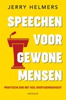 Speechen voor gewone mensen - Jerry Helmers - 9789461264695