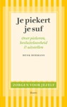 Je piekert je suf - Henk Hermans - 9789461273444