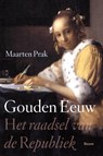 Gouden eeuw - Maarten Prak - 9789461273659