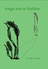 Angst om te bidden - Corrie Sonke - 9789461290304