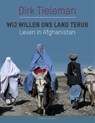 Wij willen ons land terug - Dirk Tieleman - 9789461310170