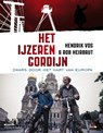 Het IJzeren Gordijn - Hendrik Vos ; Rob Heirbaut - 9789461313324