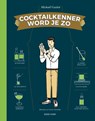 Cocktailkenner word je zo - Mickael Guidot - 9789461431905