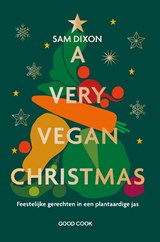 A Very Vegan Christmas, Sam Dixon -  - 9789461433282