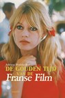 De gouden tijd van de Franse Film - Adrian Stahlecker - 9789461534750