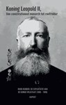 Koning Leopold II, van constitutioneel monarch tot roofridder - Theo Gerritse - 9789461539977