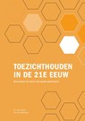 Toezichthouden in de 21e eeuw - Harry Woldendorp ; Arjen Jeninga - 9789461540607