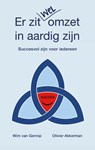 Er zit (wel) omzet in aardig zijn - Wim van Gennip ; Olivier Akkerman - 9789461550477