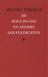De hole-in-one en andere golfgedichten - Michiel Eijkman - 9789461550866