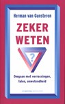 Zeker weten? - GUNSTEREN, Herman van - 9789461640802