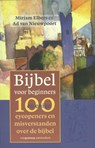 Bijbel voor beginners - Ad van Nieuwpoort ; Mirjam Elbers - 9789461641069