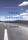 Nieuwe zekerheden in onzekere tijden - Fabian Dekker - 9789461645562