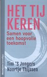 Het tij keren - Tim 'S Jongers ; Noortje Thijssen - 9789461645920