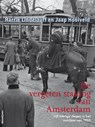 De vergeten staking van Amsterdam - Harry Lindelauff ; Jaap Hooiveld - 9789461646279