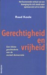 Gerechtigheid en vrijheid - Ruud Koole - 9789461646309