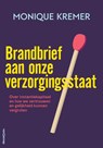 Brandbrief aan onze verzorgingsstaat - Monique Kremer - 9789461646316