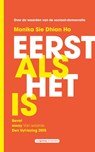 Eerst als het is - Monika Sie Dhian Ho - 9789461647290