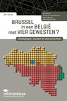 Brussel in een België met vier Gewesten? - Emilie Garcia Guillen ; Thibault Gaudin ; Dirk Jacobs ; Dimokritos Kavadias ; Jean Macq ; Karel Reybrouck ; Céline Romainville ; Dave Sinardet ; Emmanuel Slautsky ; Esli Struys ; Karolina Svobodova ; Marc Swyngedouw ; Aurélie Tibbaut ; Joost Vaesen ; Emilie Van Haute ; Bas Van Heur ; Karel Vanhaeseb - 9789461653802