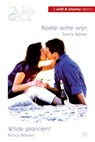 Koele witte wijn ; Wilde plannen! - Tawny Weber ; Nancy Warren - 9789461701015