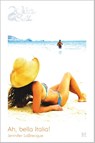 Ah, bella Italia! - Jennifer LaBrecque - 9789461706799