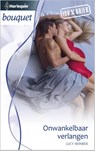 Onwankelbaar verlangen - Lucy Monroe - 9789461708908
