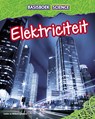 Elektriciteit - Louise Spilsbury - 9789461752772