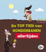 De top tien van hondenbanen allertijden - Rob Alcraft - 9789461754448