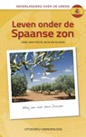 Leven onder de Spaanse zon - Marjan van den Dorpe - 9789461850119