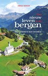 Een nieuw leven in de bergen - Annika Derksen - 9789461853356