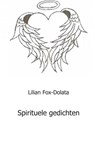 Spirituele gedichten - Lilian Fox-Dolata - 9789461931474