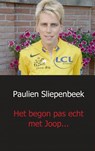 Het begon pas echt met Joop - Paulien Sliepenbeek - 9789461935205