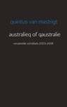 Australieq of qaustralie - Quintus van Mastrigt - 9789461935229