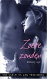 Zoete zonden - Kimberly Raye Groff - 9789461993397