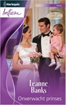 Onverwacht prinses - Leanne Banks - 9789461997265