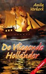 De vliegende Hollander - Anita Verkerk - 9789462041240