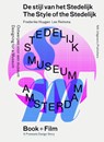 De stijl van het Stedelijk / The style of the Stedelijk - Frederike Huygen ; Lex Reitsma - 9789462080195