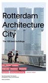 Rotterdam architecture city - Paul Groenendijk - 9789462082304