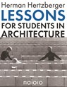 Lessons for students in architecture - Herman Hertzberger - 9789462083196